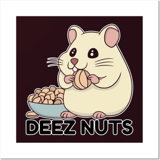 Hamster Loves Deez Nuts Posters and Art